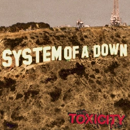 Toxicity by System Of A Down