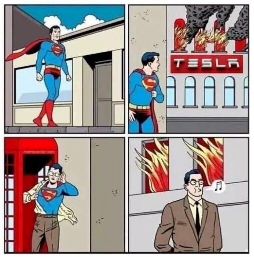 Superman see's a tesla dealership on fire and dresses as Clark Kent and ignores it