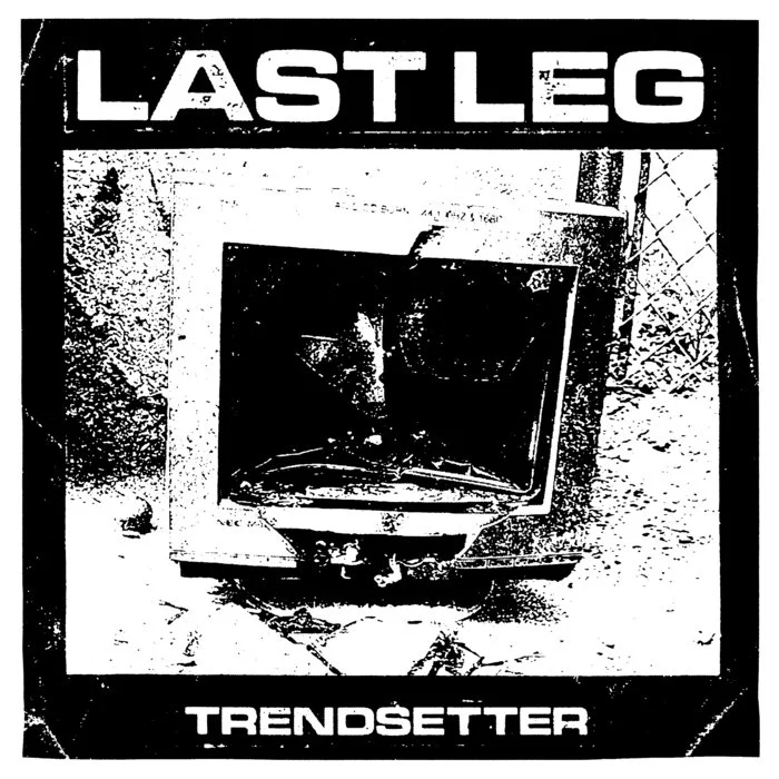 Trendsetter, by Last Leg